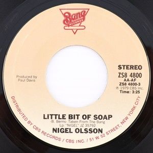 Nigel Olsson Little Bit Of Soap/Thinking Of You 7" 45 rpm Single Record ZS8 4800
